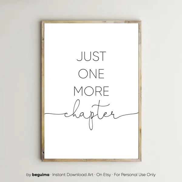 Just One More Chapter Book Room Quote Art Print