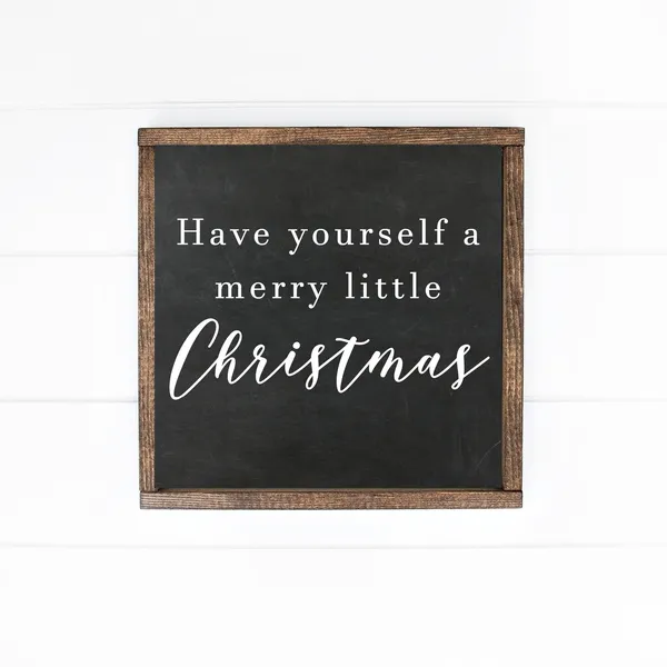 Have Yourself A Merry Little Christmas Sign Art Print