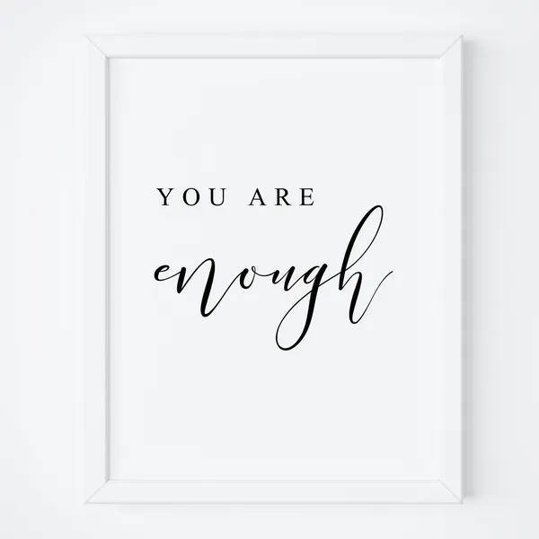 You Are Enough Quote Art Print, Living Room Decor