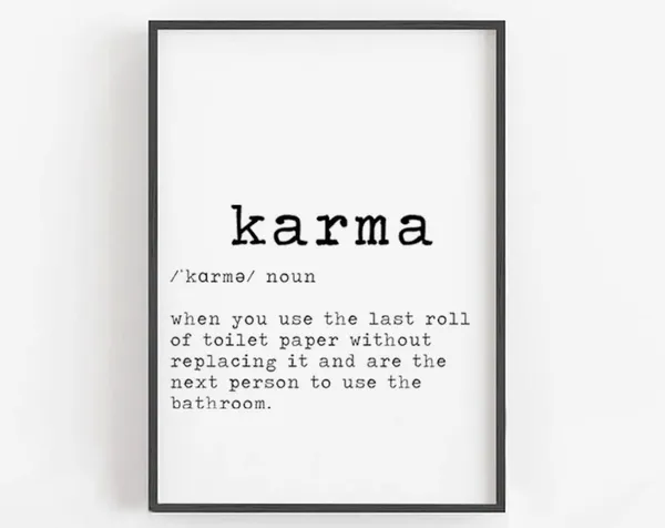 Karma Definition Funny Bathroom Sign Art Print
