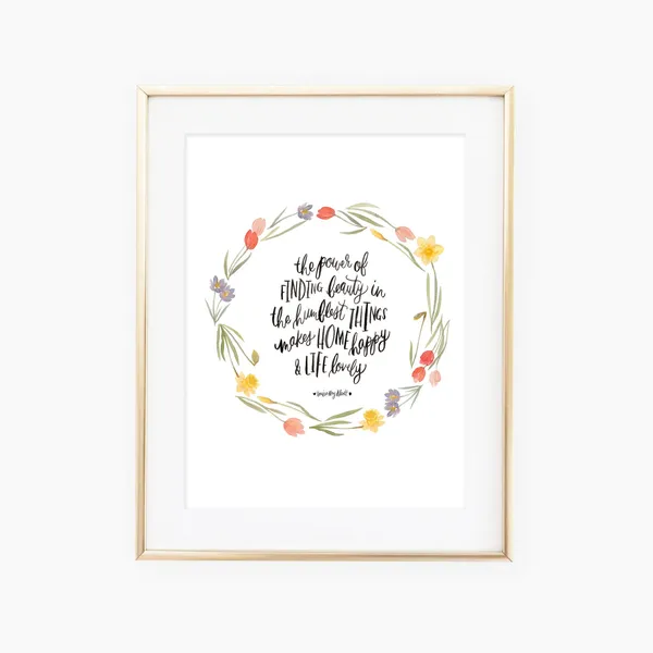 The Power Of Finding Beauty, Hand Lettered Art Print