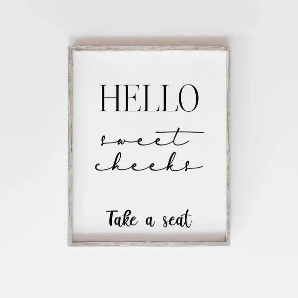 Hello Sweet Cheeks Bathroom Home Ideas Poster