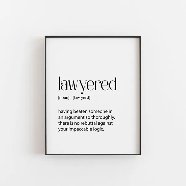 Lawyered Definition Art Print, Gift for Lawyers