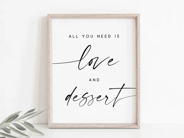 All You Need Is Love And Dessert Wedding Sign Art Print
