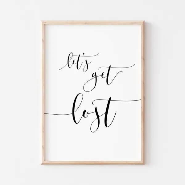 Lets Get Lost Quote Travel Poster Art Print