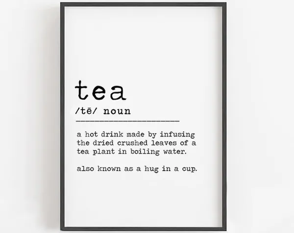 Tea Definition Funny Kitchen Sign Art Print