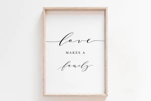 Love Makes A Family Quote Poster, Family Sign