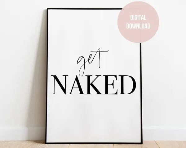 Let's Get Naked Bathroom Quote Poster Print