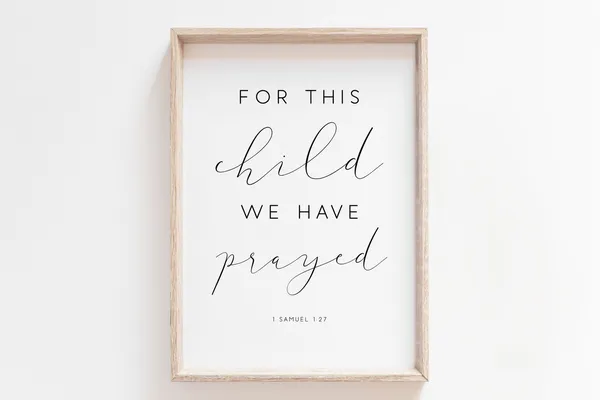 For This Child We Have Prayed Scripture Print