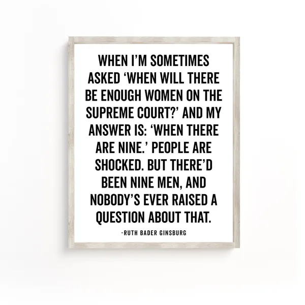 When There Are Nine, Ruth Bader Ginsburg Art Print