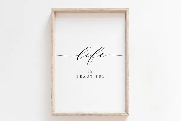 Life Is Beautiful Motivational Quote Art Print