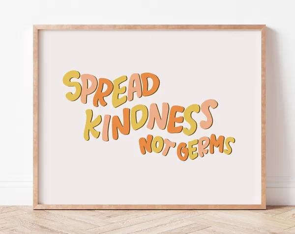 Spread Kindness Not Germs Classroom Poster