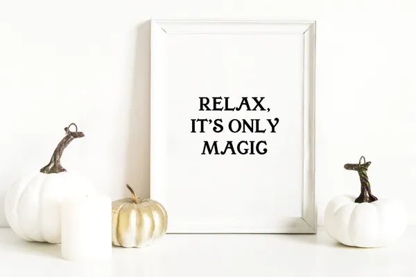 Relax, It's Only Magic Halloween Witch Art Print