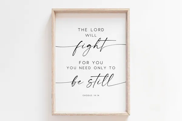 The Lord Will Fight for You Bible Verse Art Print