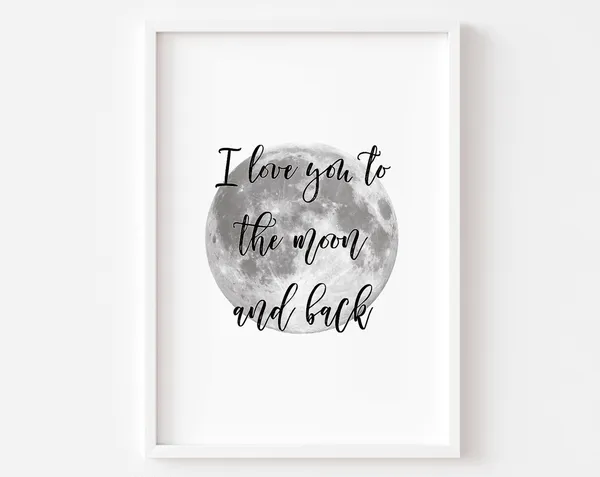 I Love You to the Moon and Back Love Poster