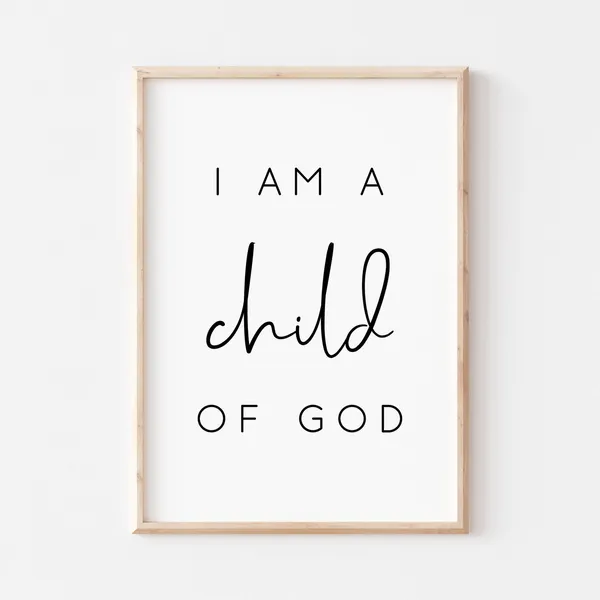 I Am A Child Of God Nursery Bible Verse Poster