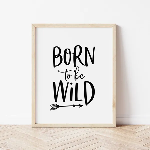 Born To Be Wild Monochrome Nursery Art Print