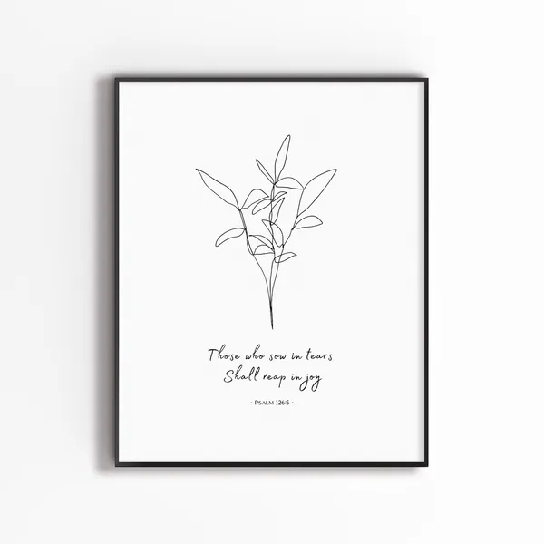 Psalm 126:5 Minimal Christian Scripture Art Print