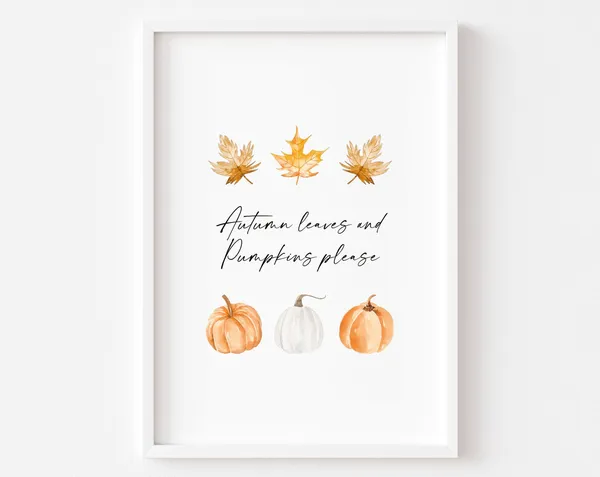 Autumn Leaves and Pumpkins Please Art Print