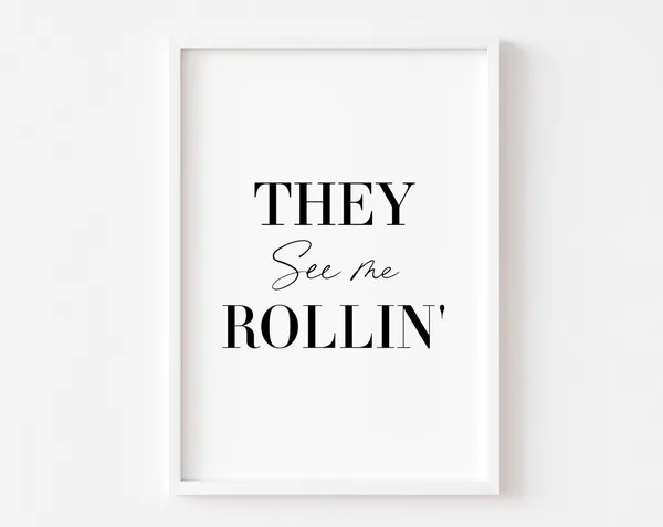 Kitchen Food Wall Art Print, They See Me Rollin