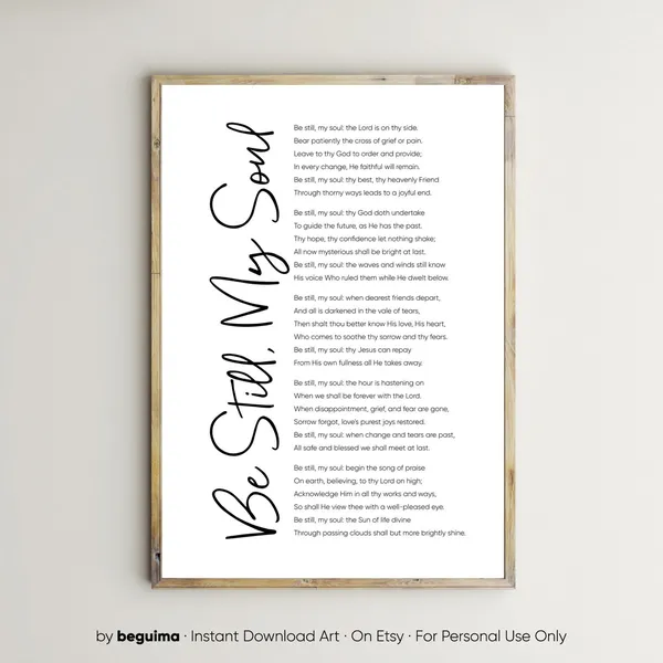 Be Still My Soul Christian Hymn Prayer Art Print