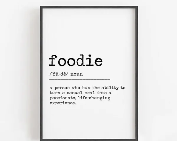 Foodie Definition Funny Kitchen Sign, Art Print