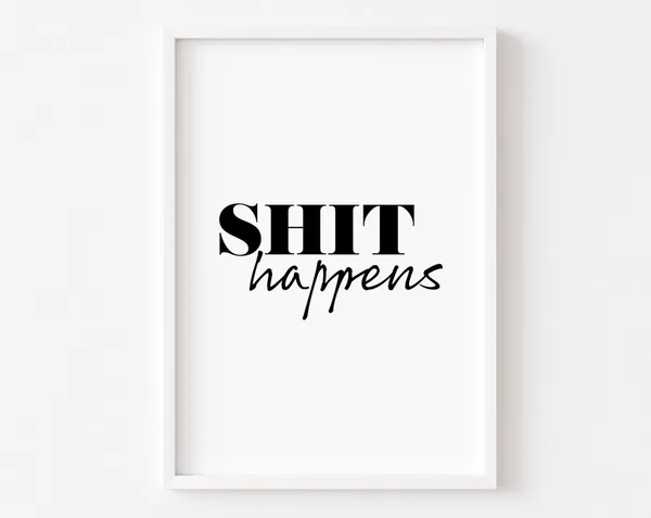 Funny Toilet Quote Bathroom Typography Art Print
