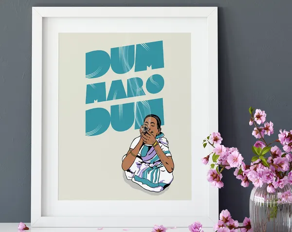 Dum Maro Dum, Indian Desi Poster Print