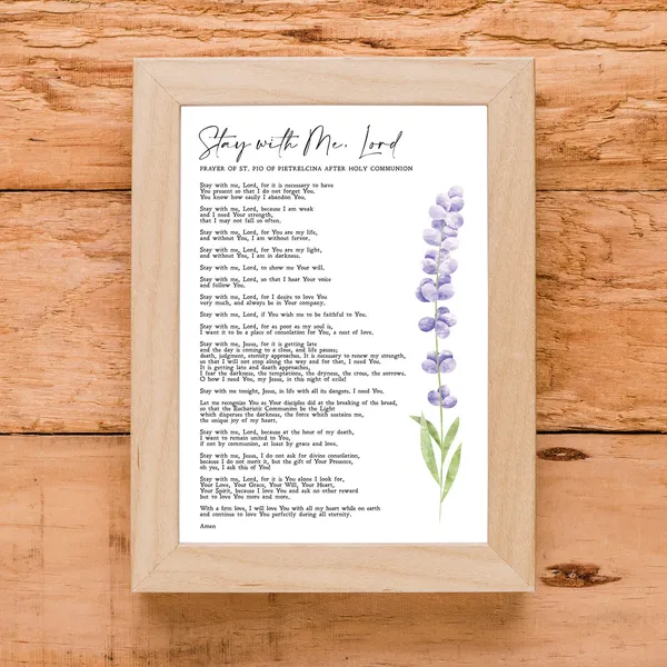 Padre Pio Prayer, Stay With Me Lord Art Print