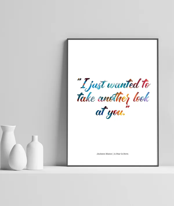I Just Wanted To Take Another Look At You Quote Print, Romantic