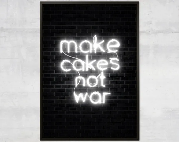 Make Cakes Not War Motivational Kitchen Poster