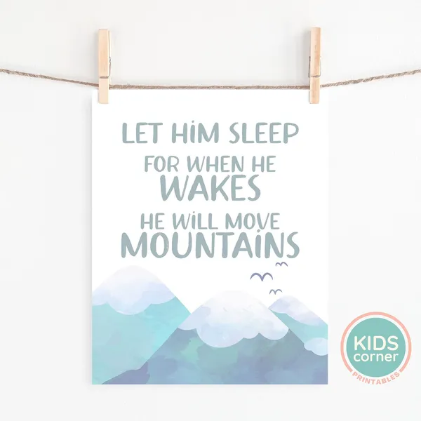 Let Him Sleep, Move Mountains Kids Decor Art Print