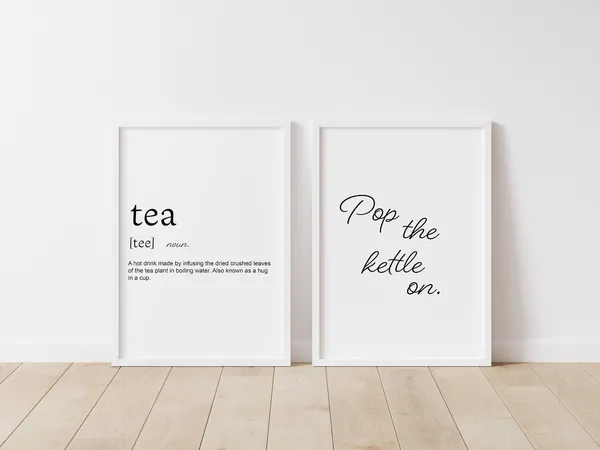 Tea Noun Print and Pop The Kettle On Art Print