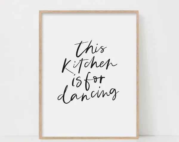 This Kitchen Is For Dancing Quote Poster, Minimalist