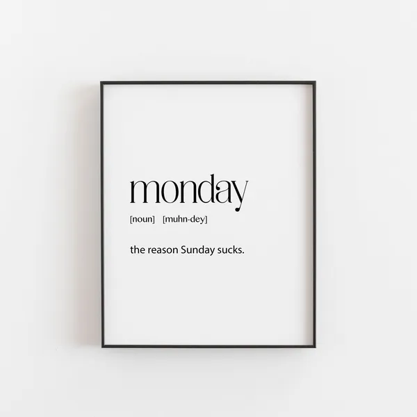 Monday Definition Funny Space Poster Print