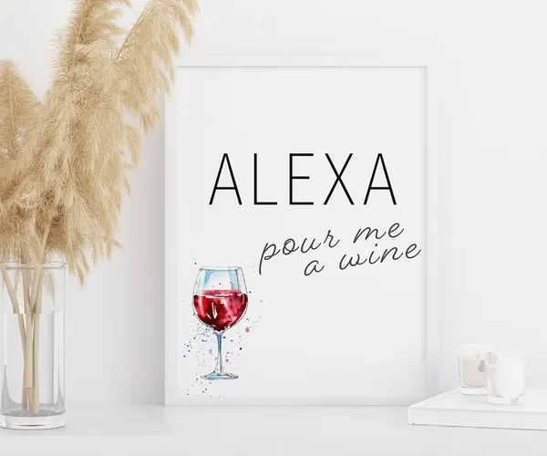 Alexa Pour Me A Wine Watercolour Bar Art Print