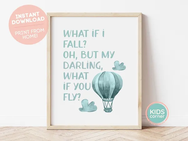 What If I Fall, What If You Fly Quote Art Print