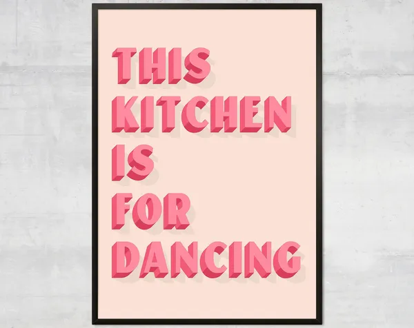 This Kitchen Is For Dancing, Pink Kitchen Poster