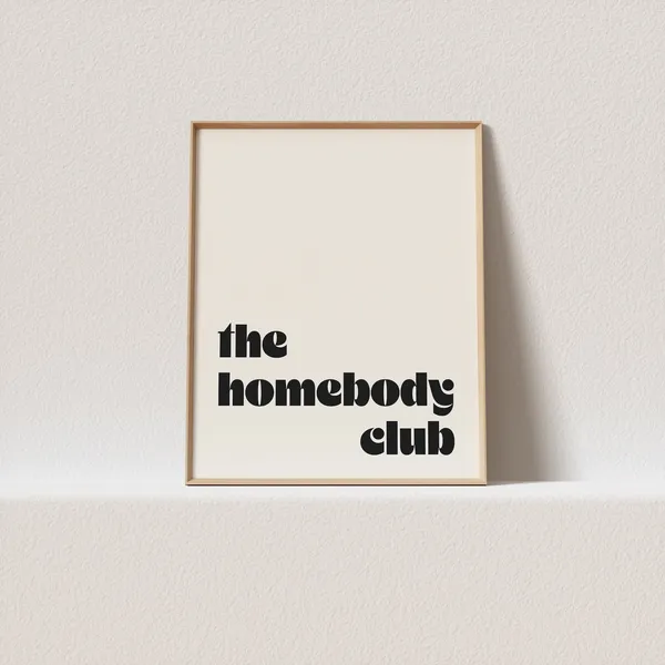 Retro The Homebody Club Typography Art Print