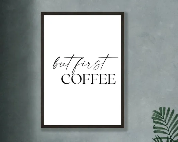 But First Coffee Kitchen Wall Decor Poster