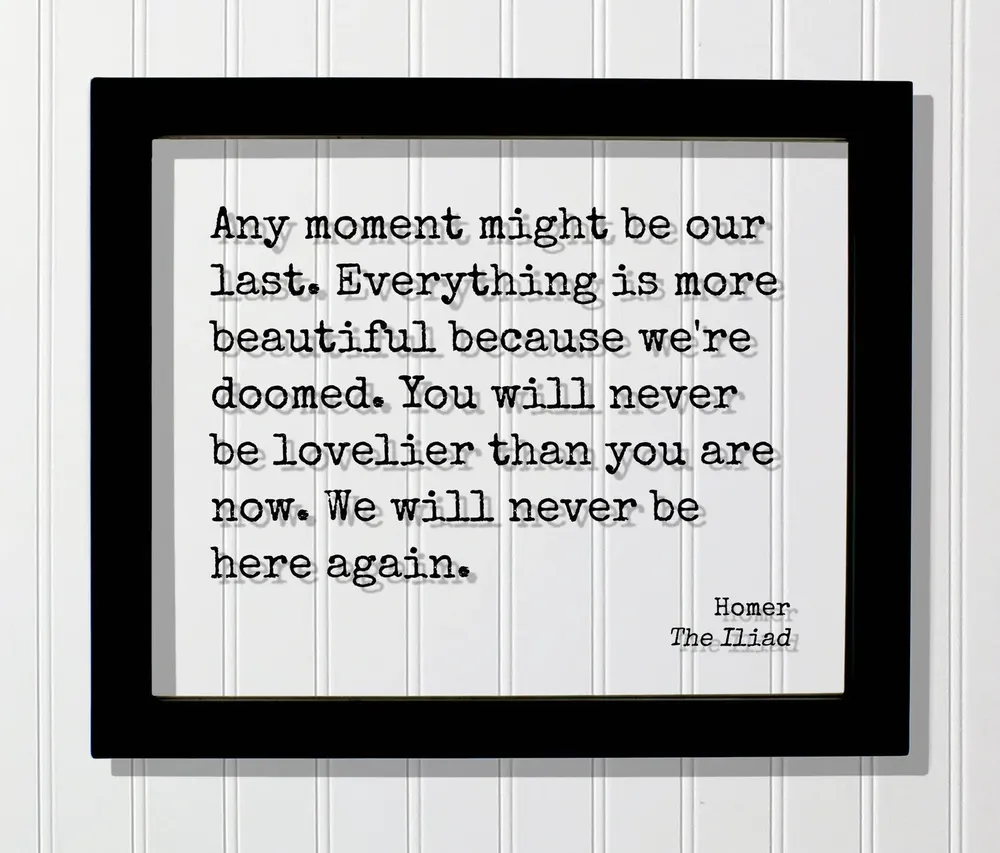 Homer The Iliad Quote Art Print