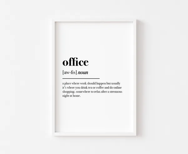 Office Definition Funny Work From Home Art Print