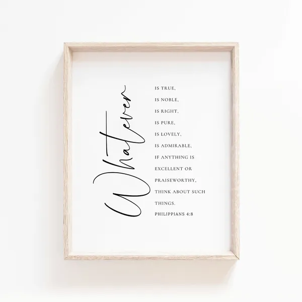 Philippians 4:8 Whatever Is True Christian Art Print