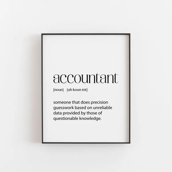 Accountant Gift Quote Art Word Definition Poster