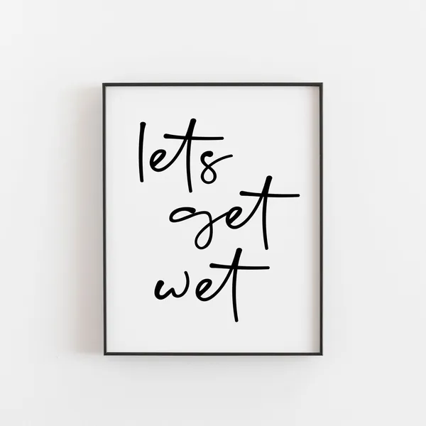 Lets Get Wet Poster, Fun Beach Bathroom Decor