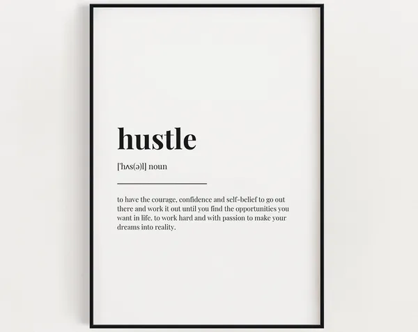 Hustle Definition Typography Motivational Art Print