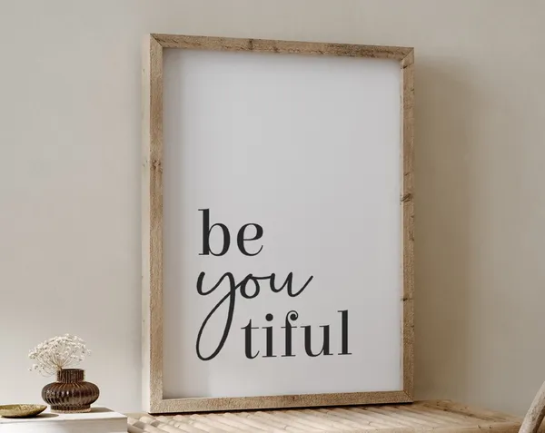Be You Tiful Woman Bedroom Decor Wall Art Print