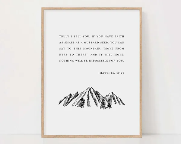 Matthew 17:20 Faith Bible Verse, Mountain Scripture Art Print