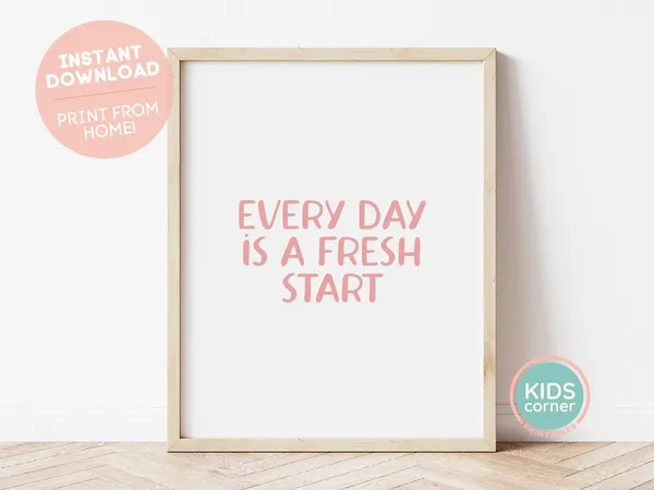 Every Day Is A Fresh Start, Pink Kids Room Art