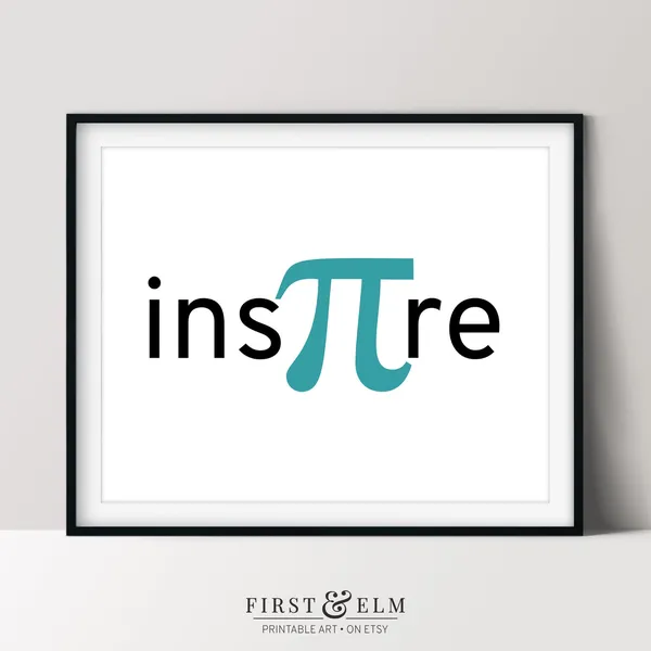 Inspire Pi Poster, Math Teacher Office Art